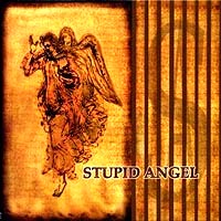 [Stupid Angel  Album Cover]