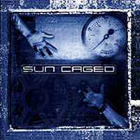 [Sun Caged  Album Cover]