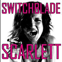 [Switchblade Scarlett  Album Cover]