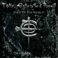 Tipton Entwistle and Powell Edge Of The World Album Cover
