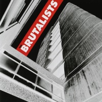 [The Brutalists  Album Cover]
