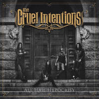 The Cruel Intentions All Hail Hypocrisy Album Cover