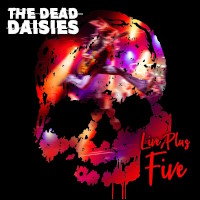 The Dead Daisies Live Plus Five Album Cover