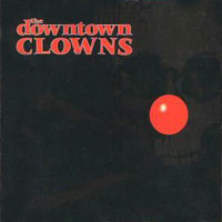 [The Downtown Clowns  Album Cover]