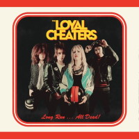 [The Loyal Cheaters  Album Cover]