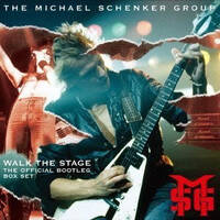 The Michael Schenker Group Walk the Stage - The Official Bootleg Box Set Album Cover