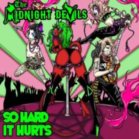 The Midnight Devils So Hard It Hurts Album Cover