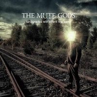 The Mute Gods Tardigrades Will Inherit The Earth Album Cover