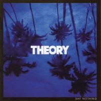 Theory Of A Deadman Say Nothing Album Cover