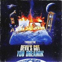 Through Fire Devil's Got You Dreamin' Album Cover