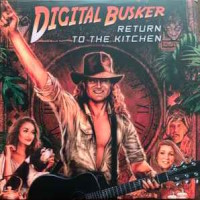 Toby Jepson Digital Busker: Return to the Kitchen Album Cover