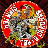 Tokyo Dragons Hot Nuts Album Cover
