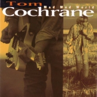 [Tom Cochrane  Album Cover]