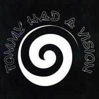 [Tommy Had A Vision  Album Cover]