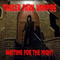 [Trailer Park Vampire  Album Cover]