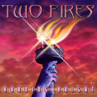 Two Fires Burning Bright Album Cover