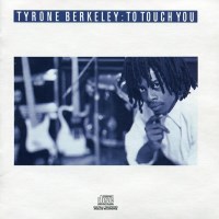 [Tyrone Berkeley  Album Cover]