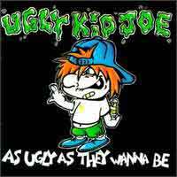 [Ugly Kid Joe  Album Cover]