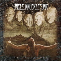 [Uncle Knucklefunk  Album Cover]