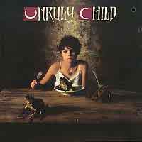 [Unruly Child  Album Cover]