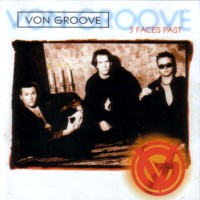 Von Groove 3 Faces Past Album Cover