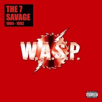 W.A.S.P. The 7 Savage 1984-1992 Album Cover