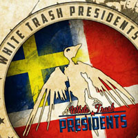 [White Trash Presidents  Album Cover]