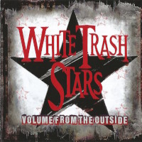 [White Trash Stars  Album Cover]
