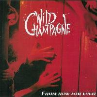 [Wild Champagne  Album Cover]
