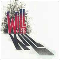 [Will and the Kill  Album Cover]