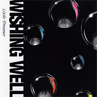 Wishing Well Little Dreamer Album Cover