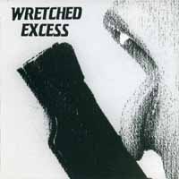 [Wretched Excess  Album Cover]